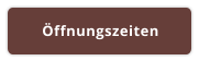 Öffnungszeiten